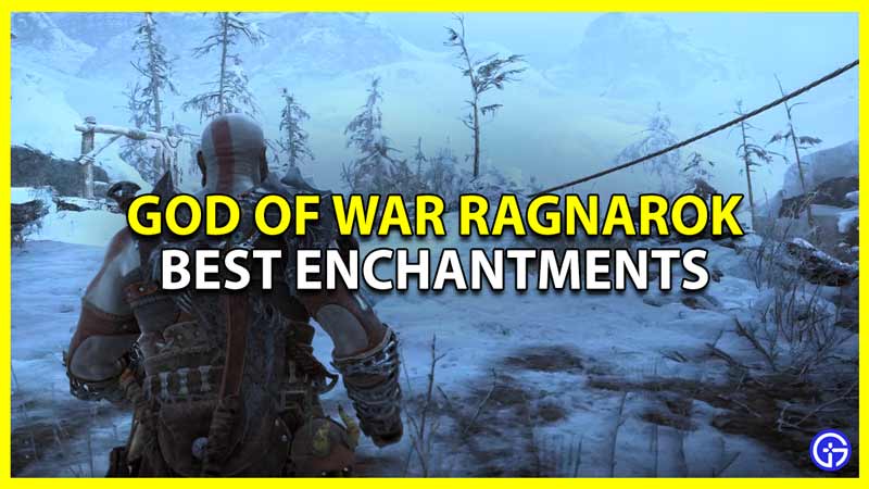 GoW Ragnarok: Best Enchantments List & Set Bonuses