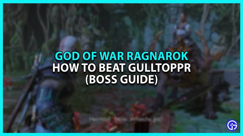 God Of War Ragnarok: How To Beat Gulltoppr (Boss Guide)