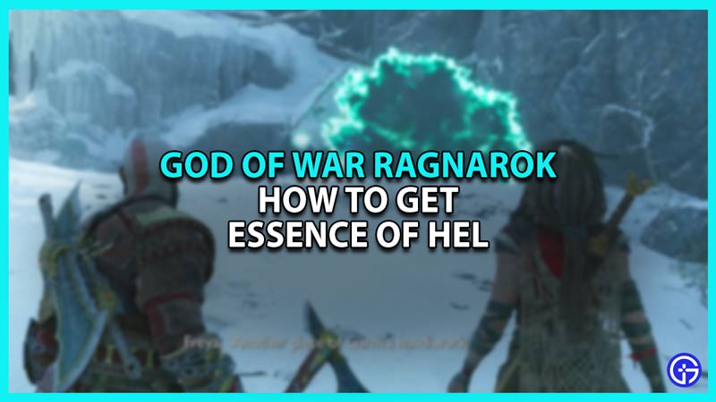 God Of War Ragnarok: How To Get Essence Of Hel [Locations]