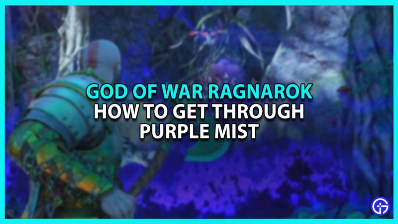 God Of War Ragnarok: How To Get Through The Purple Mist