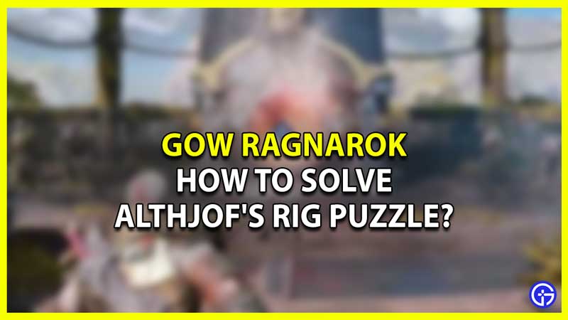 How to solve Althjof's Rig Puzzle in God of War Ragnarok?