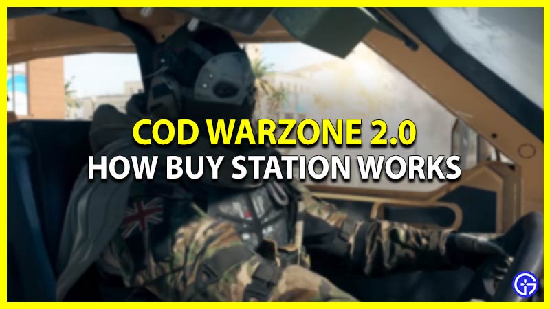 COD Warzone 2.0 Buy Station: How Does It Work