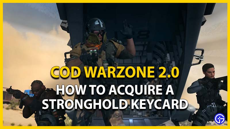 Warzone 2 DMZ: How To Acquire A Stronghold Keycard