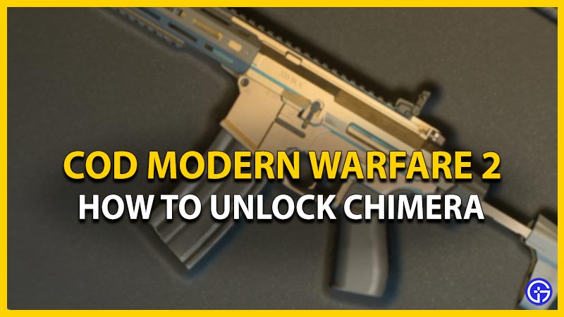 COD MW2: How To Unlock Chimera