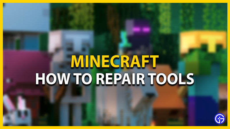 Minecraft: How To Repair Tools