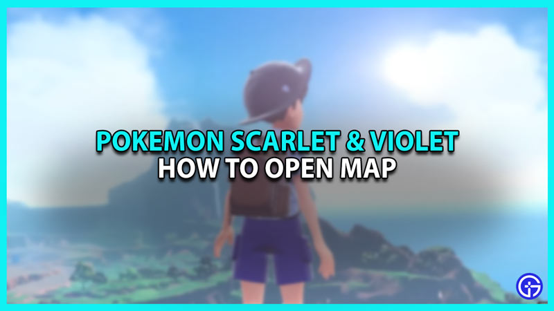 Pokemon Scarlet And Violet: How To Open Map