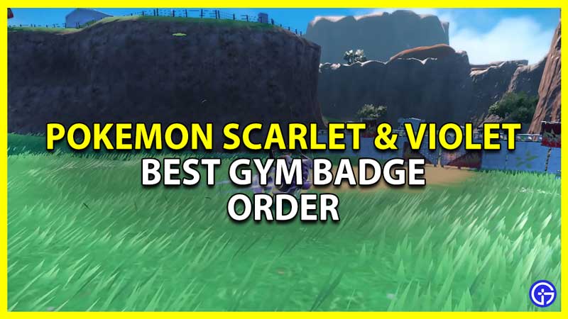 Pokemon Scarlet And Violet Badge Order (Gym Progression Explained)