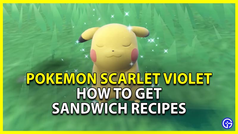 Pokemon Scarlet Violet Sandwich: Recipes List & How To Get Them