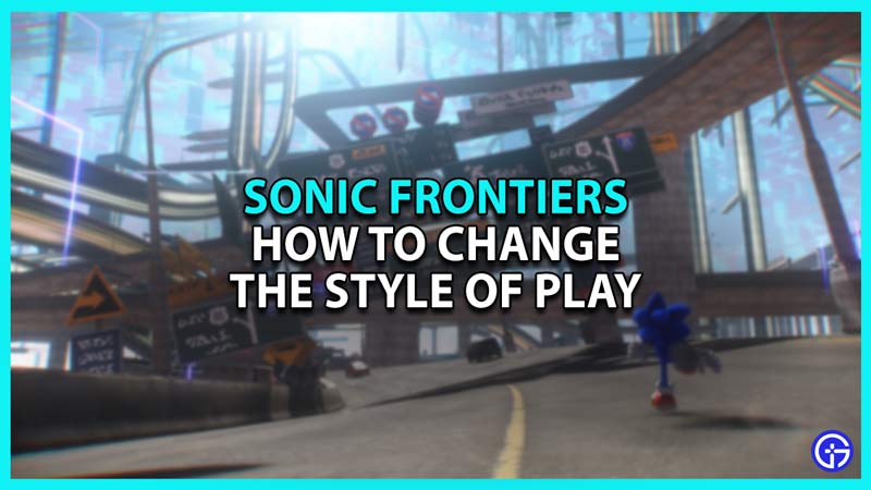 Sonic Frontiers: How To Change Style Of Play