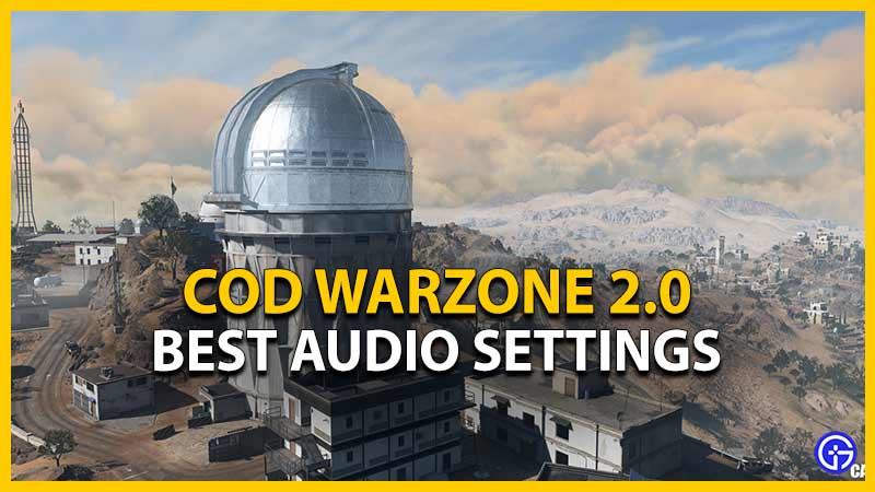 Best Warzone 2 Audio Settings (Hear Enemy Footsteps Louder)