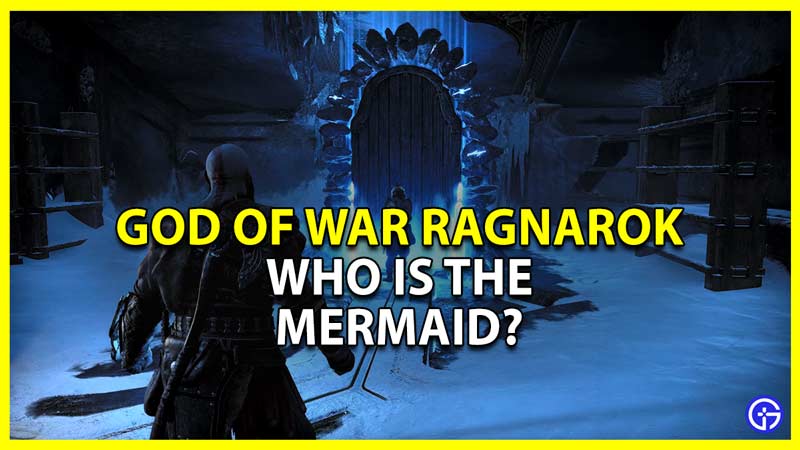 GoW Ragnarok Mermaid: Who Is The Sea Goddess Ran?