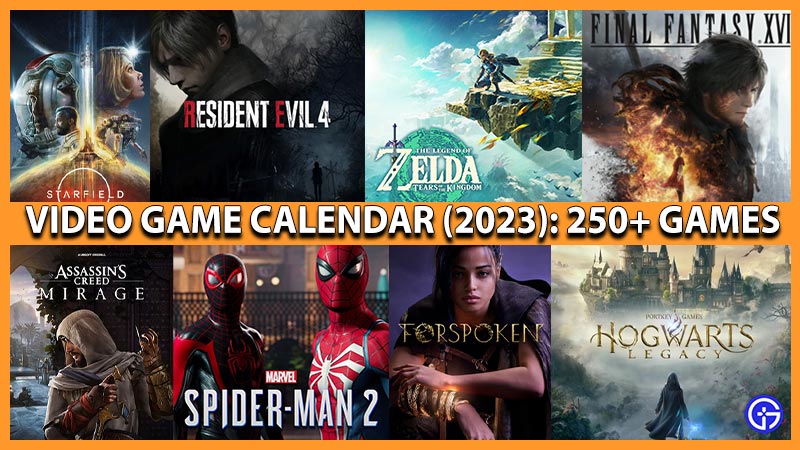 All Video Game Release Dates Calendar 2023 (250+ Games)