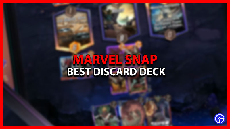 Best Discard Deck In Marvel Snap (2023)