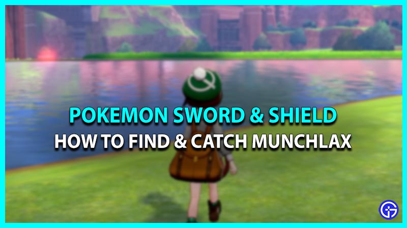 How To Catch Munchlax In Pokemon Sword & Shield