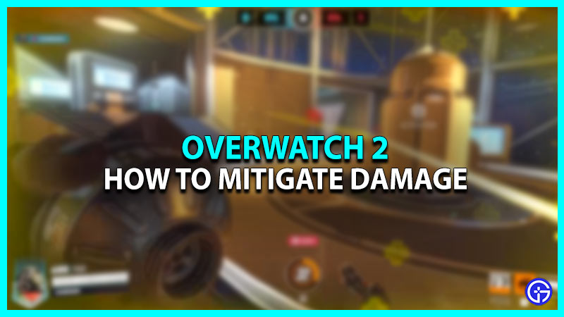 How To Mitigate Damage In Overwatch 2?