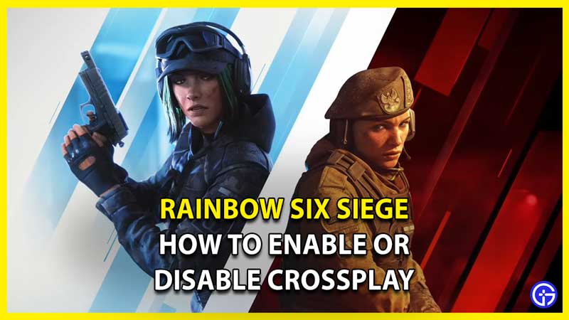 Rainbow Six Siege: How To Turn Crossplay On/Off