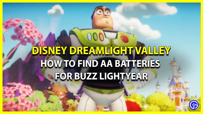 All AA Batteries Locations For Buzz Lightyear In Disney Dreamlight Valley