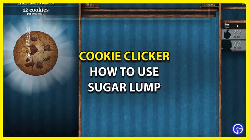 Cookie Clicker Sugar Lump Guide - How To Use Them