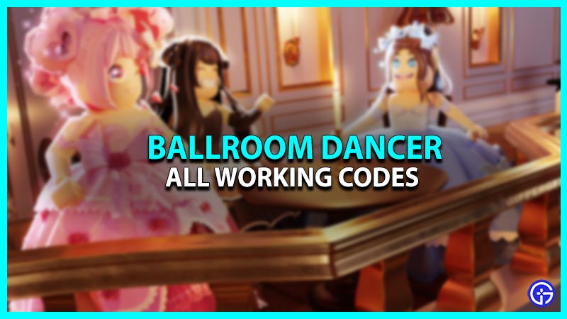 Ballroom Dance Codes (December 2023) - Free Rewards!