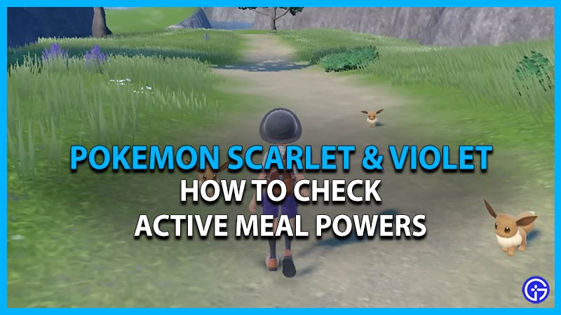Pokemon Scarlet Violet Meal Powers: How To Check Current Status