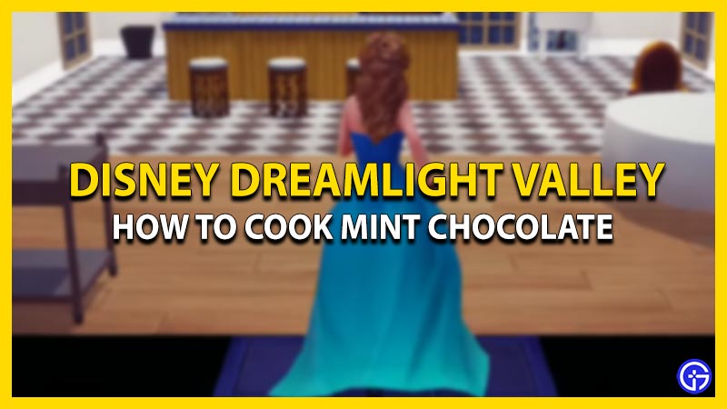 Disney Dreamlight Valley: How To Cook Mint Chocolate (Recipe)