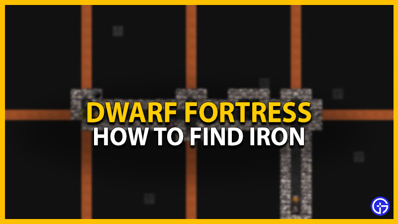 Dwarf Fortress: How To Find Iron
