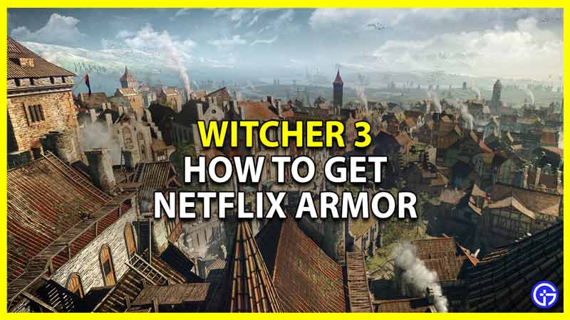 Witcher 3: How To Get Netflix Armor (Forgotten Wolf School Gear)