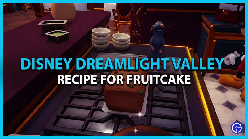 How To Bake Fruitcake In Disney Dreamlight Valley