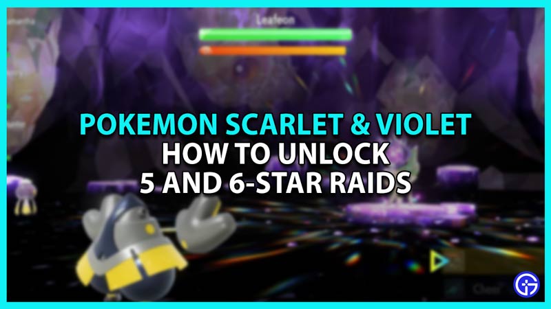 How To Unlock 5 & 6-Star Raids In Pokemon SV