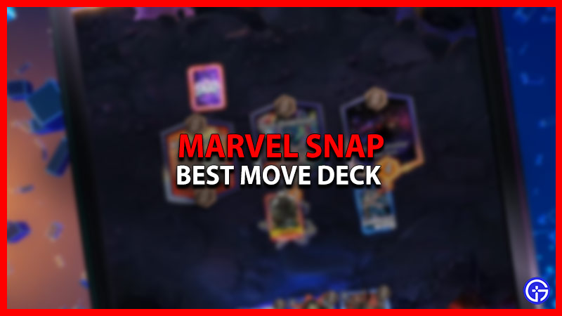 Best Marvel Snap Move Deck (2023)