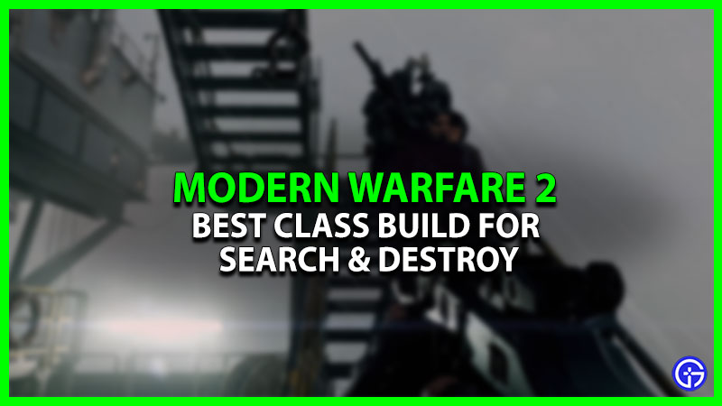 Best Search & Destroy Class Build in Modern Warfare 2 (2023)