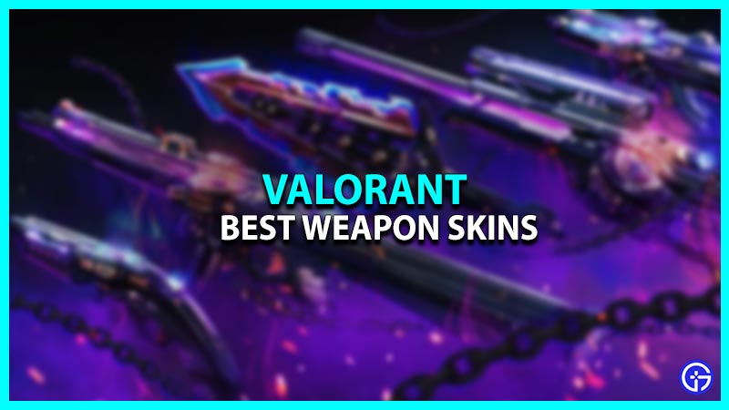 Best Valorant Skins Ranked