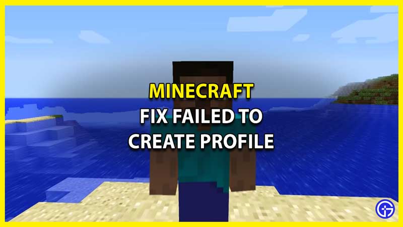 Fix Failed To Create Profile Error In Minecraft (2024)