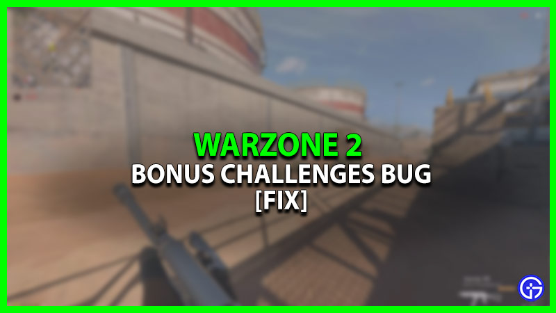 Warzone 2 Bonus Challenge Not Working [Fix]