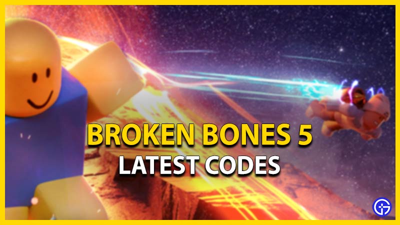 Broken Bones 5 Codes