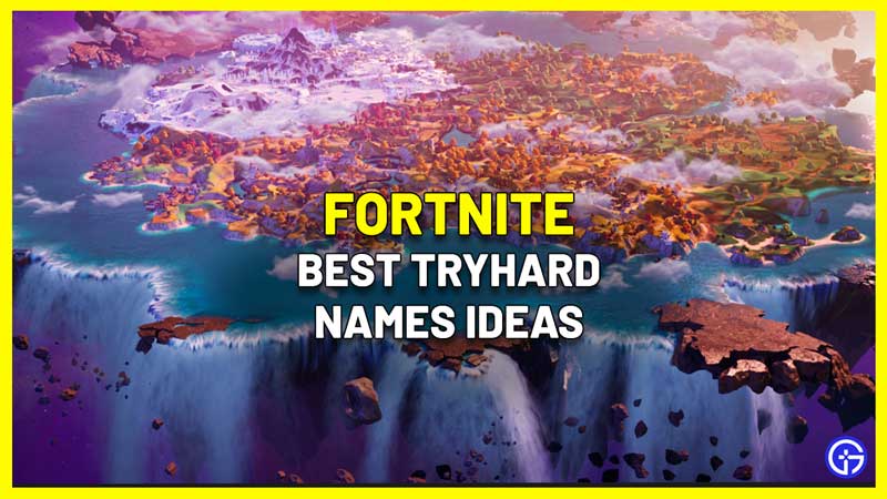 60+ Tryhard Fortnite Names (Not Taken) 2024