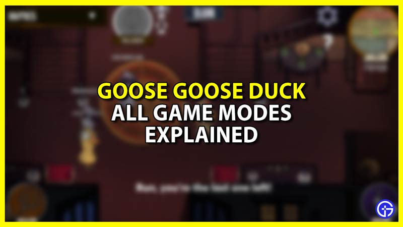 All Game Modes Explained In Goose Goose Duck