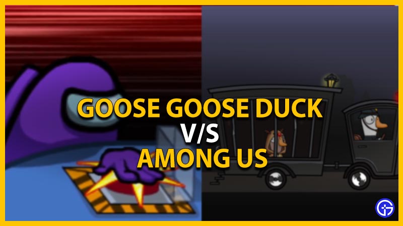 Goose Goose Duck Vs Among Us: Which Is A Better Game?