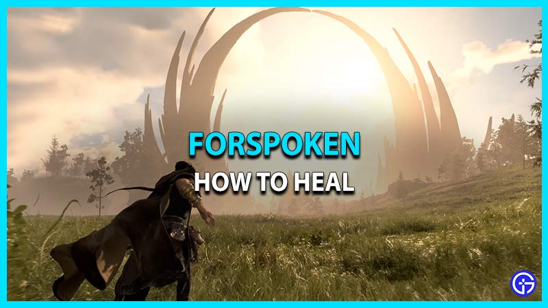How To Heal In Forspoken [Craft Healing Draughts, Set Up Camps & More]