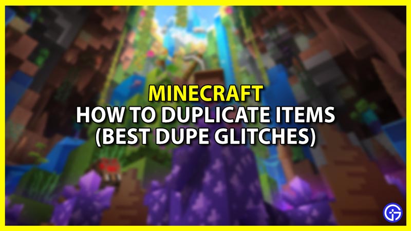 How To Duplicate Items In Minecraft