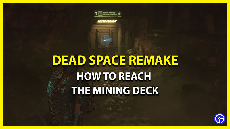 How To Find The Mining Deck In Dead Space Remake