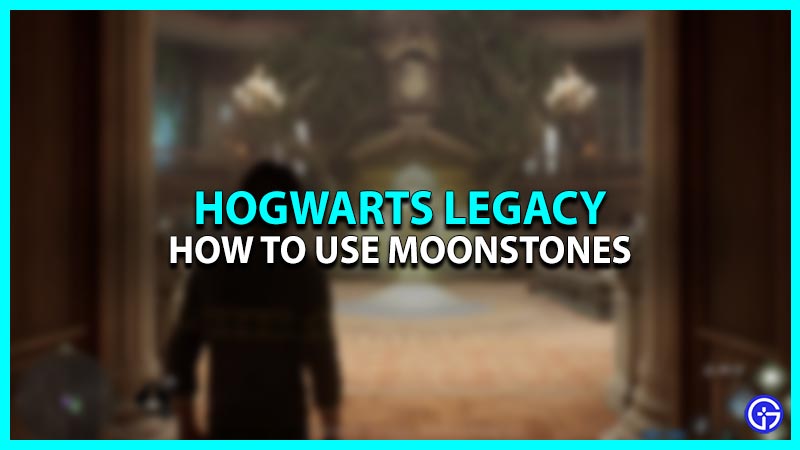 How To Get & Use Moonstones In Hogwarts Legacy?