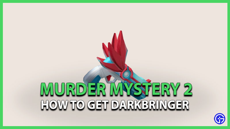 Murder Mystery 2: How To Get Darkbringer