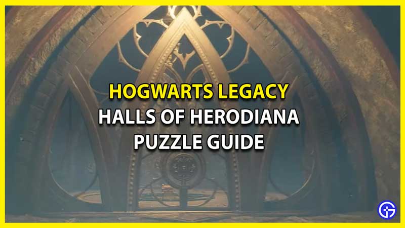 Halls Of Herodiana Puzzle In Hogwarts Legacy (All Solutions)