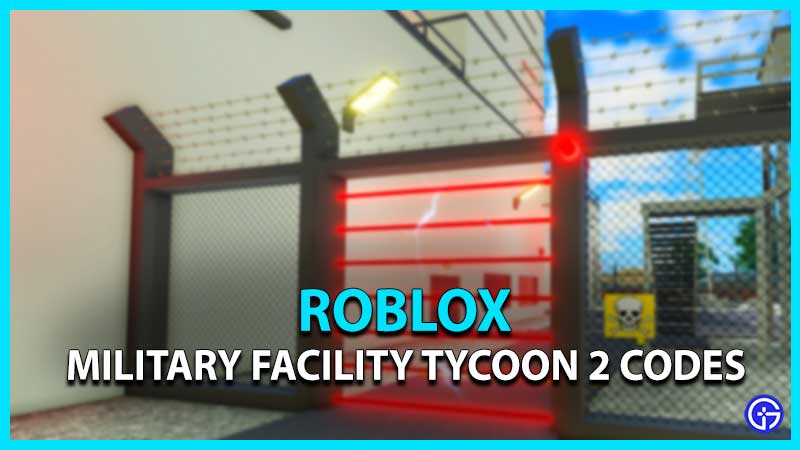Military Facility Tycoon 2 Codes (February 2024)