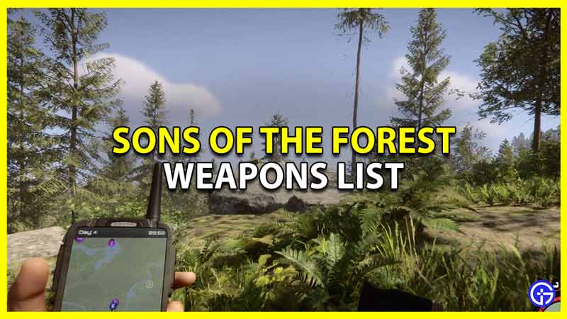 All Weapons List For Sons Of The Forest & The Best One To Use At Start