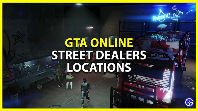 GTA Online Street Dealers' Locations Today (May 2023)