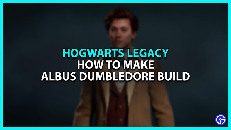 How To Make Albus Dumbledore Build In Hogwarts Legacy Character Creator