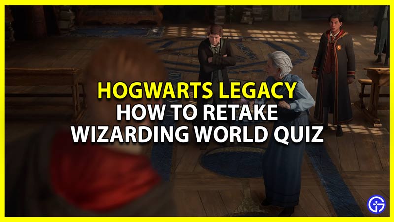 Hogwarts Legacy: How To Retake Wizarding World Quiz (Change House, Patronus, & Wand)