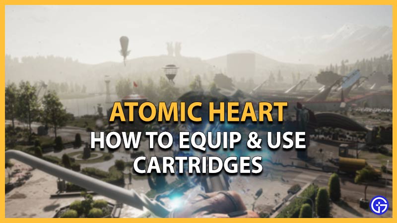 Atomic Heart: How To Use & Equip Weapon Cartridges